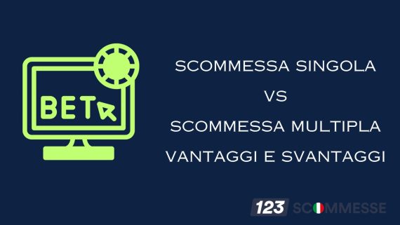 Scommessa Singola vs Scommessa Multipla