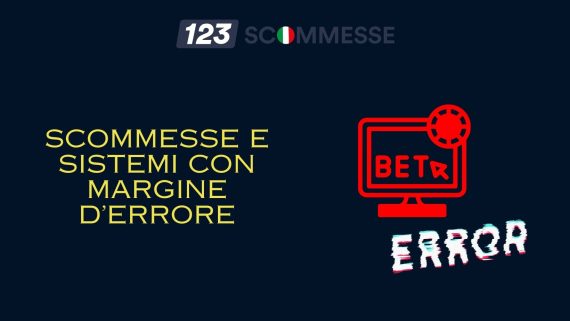 Scommesse e Sistemi con Margine dErrore